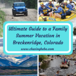 Summer Vacation in Breckenridge, Colorado