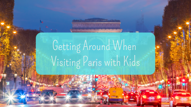 Visiting Paris with Kids