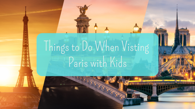 Visiting Paris with Kids