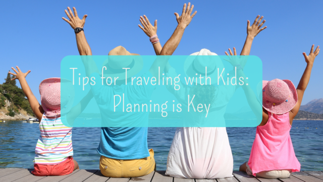 Tips for Traveling with Kids