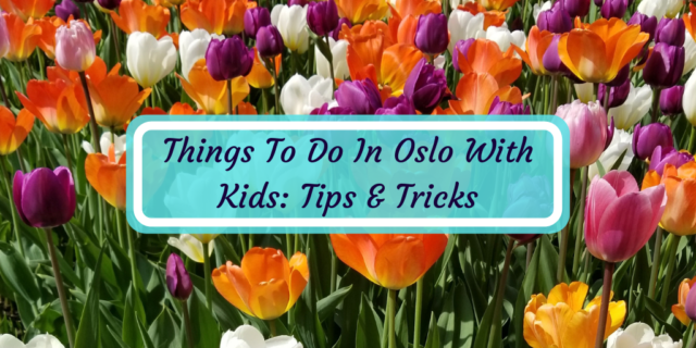 Things to do in Oslo with kids